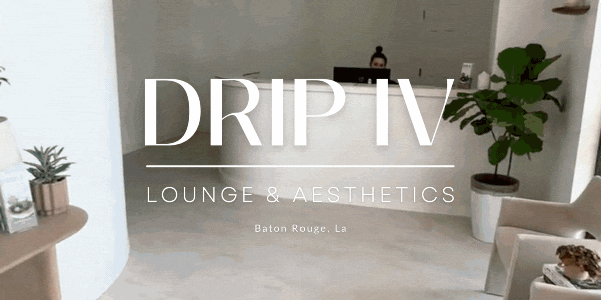 NEW! Drip IV Lounge & Aesthetics in Baton Rouge