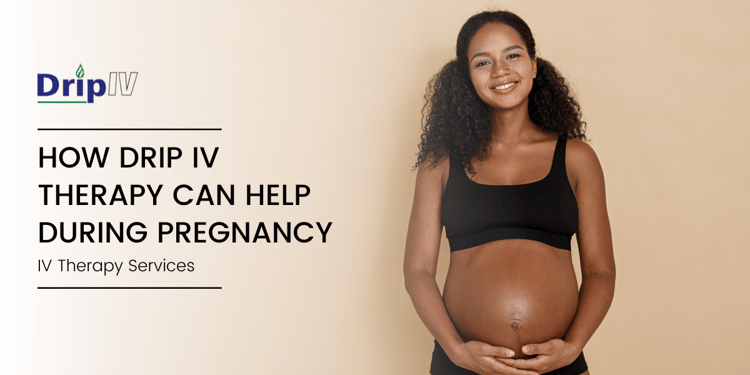 How Drip IV Helps Pregnancy - Feature Image - Drip IV