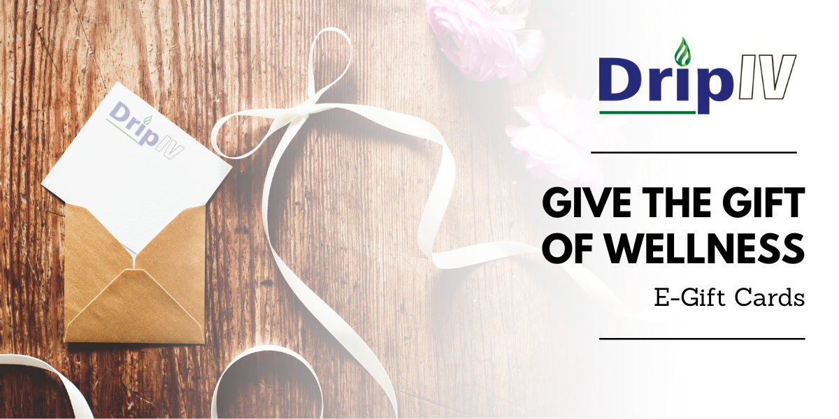 E- Giftcard | Wellness | Drip IV Therapies 